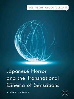 cover image of Japanese Horror and the Transnational Cinema of Sensations